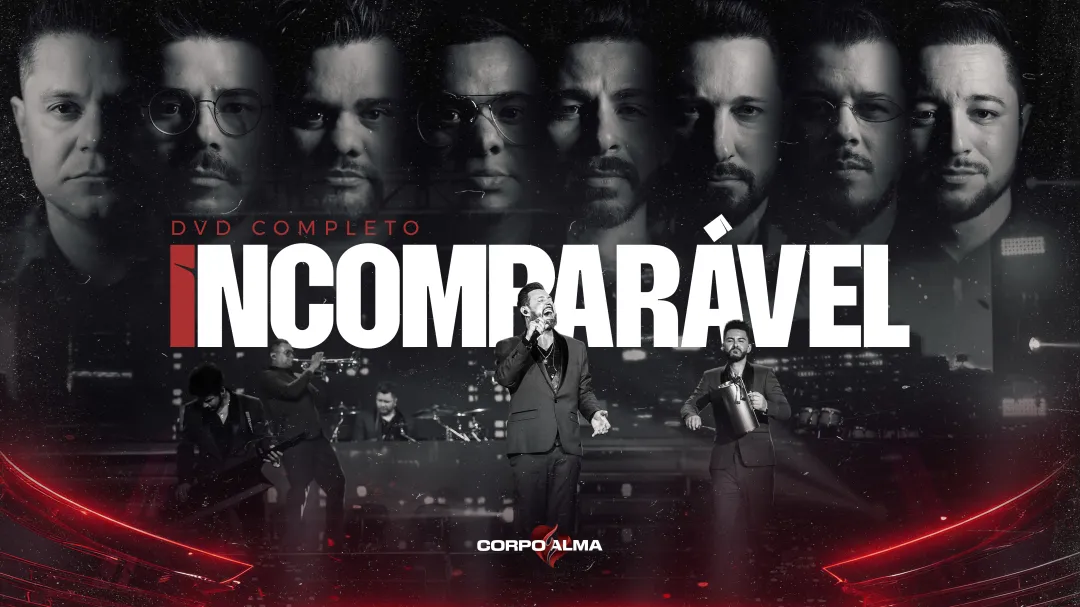 Corpo e Alma lança álbum completo do novo DVD Incomparável
