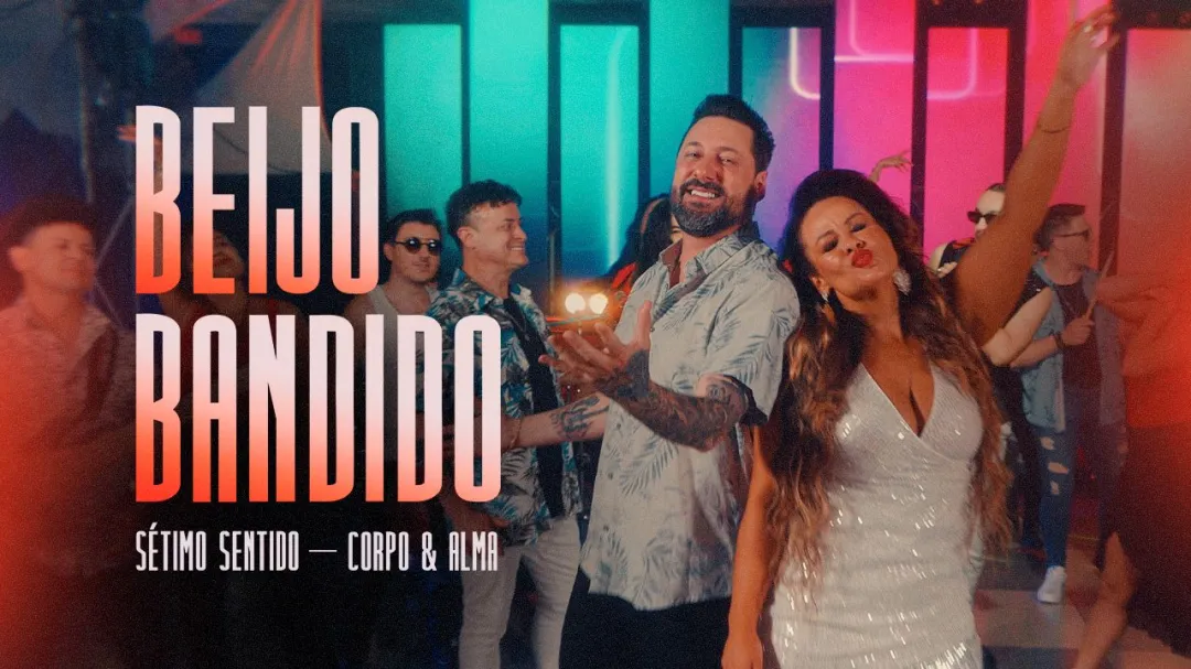 ‘Beijo Bandido’ é o novo lançamento do Sétimo Sentido com Corpo e Alma